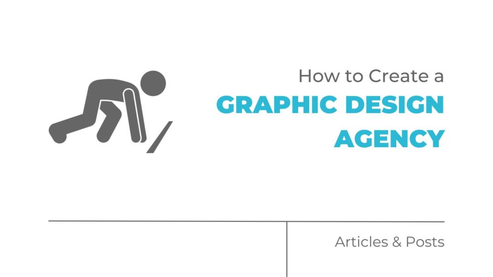 How To Create A Graphic Design Agency