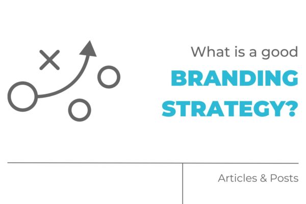 What is a good branding strategy