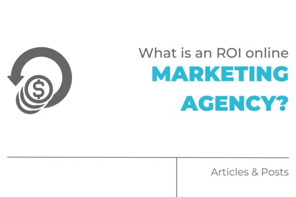 What is an ROI online marketing agency