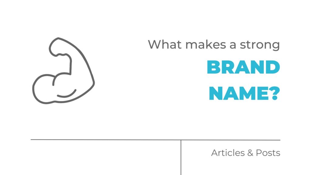 What makes a strong brand name